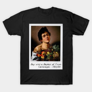 caravaggio - boy with a basket of fruit T-Shirt